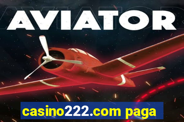 casino222.com paga