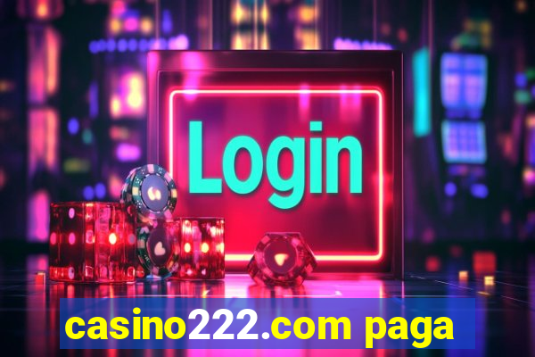 casino222.com paga