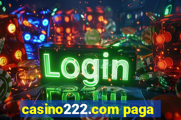 casino222.com paga