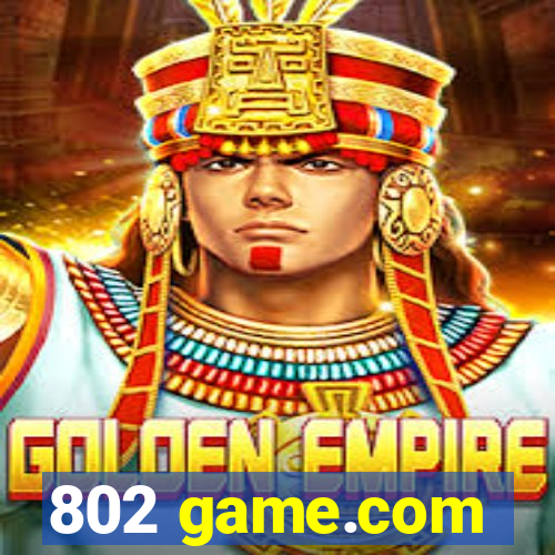 802 game.com