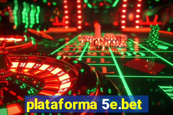 plataforma 5e.bet