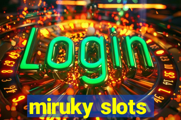 miruky slots