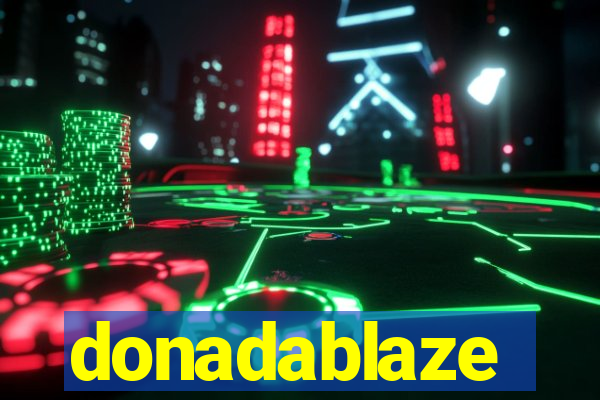 donadablaze