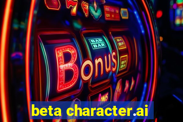 beta character.ai