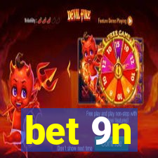 bet 9n