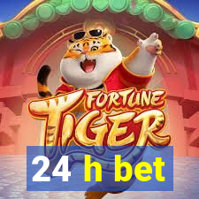 24 h bet