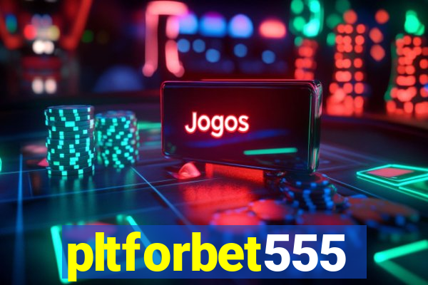 pltforbet555