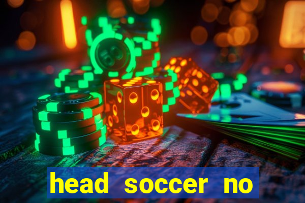 head soccer no click jogos