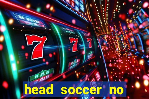 head soccer no click jogos