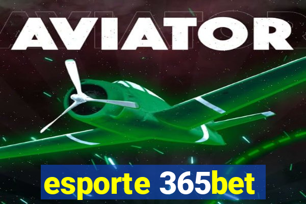 esporte 365bet