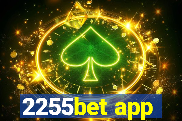 2255bet app