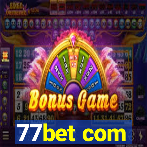 77bet com