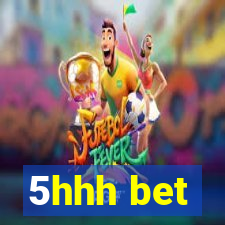 5hhh bet