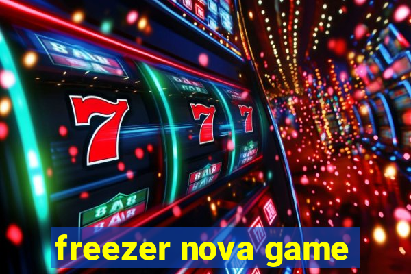 freezer nova game