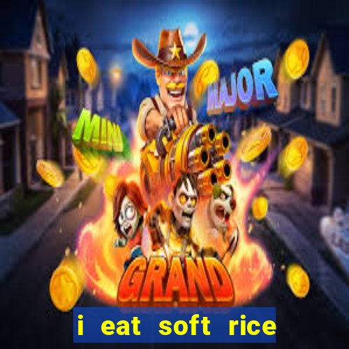 i eat soft rice in another world hentai