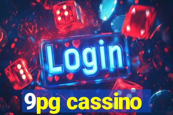9pg cassino