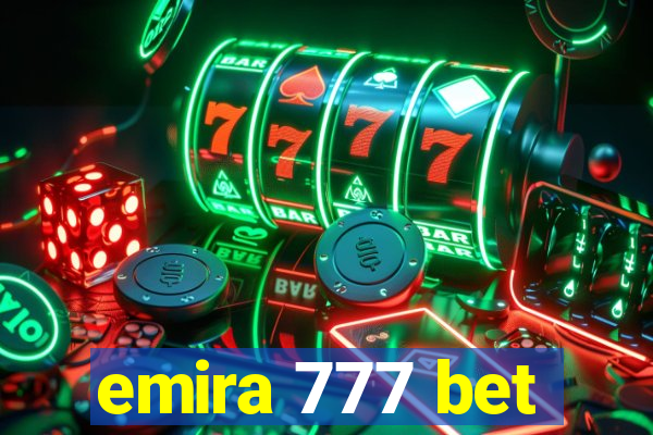 emira 777 bet