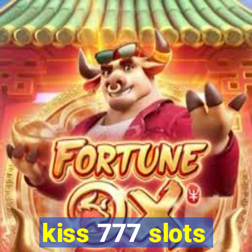 kiss 777 slots