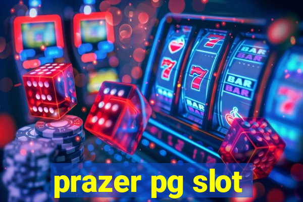 prazer pg slot