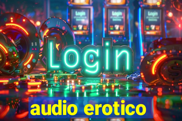 audio erotico