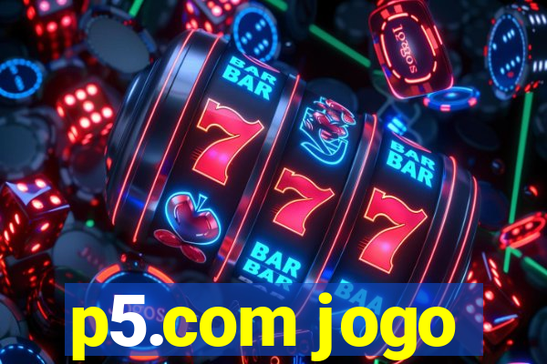 p5.com jogo