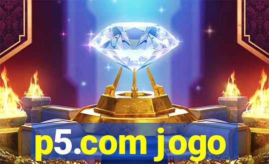 p5.com jogo