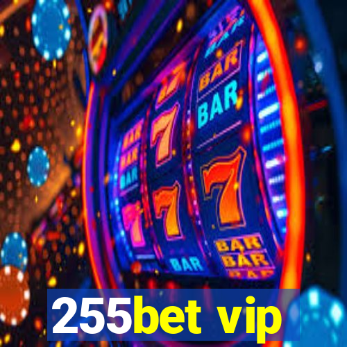 255bet vip