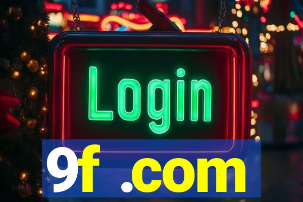 9f .com