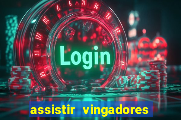 assistir vingadores guerra infinita dublado
