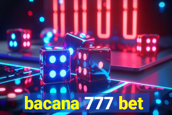 bacana 777 bet