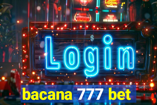 bacana 777 bet