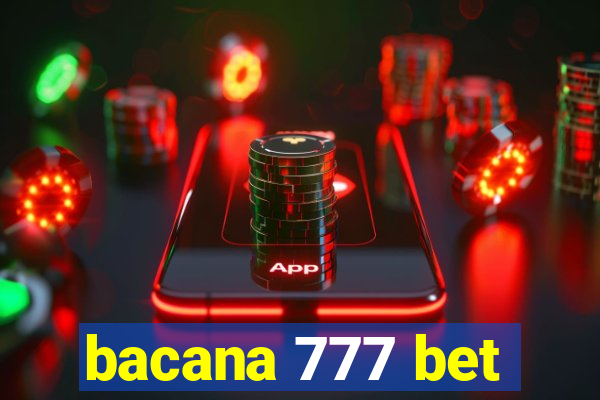 bacana 777 bet