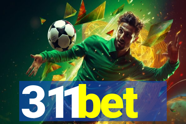 311bet