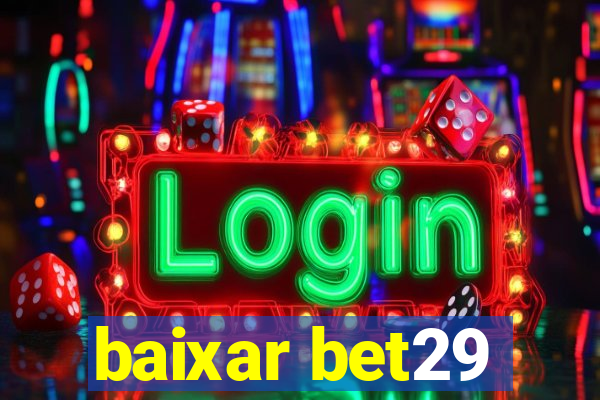 baixar bet29