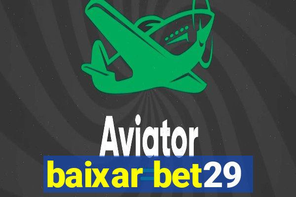 baixar bet29