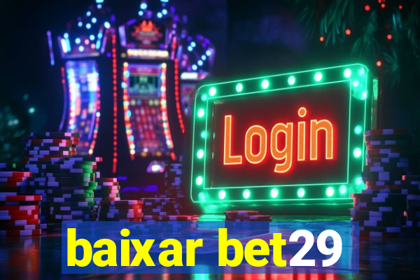 baixar bet29