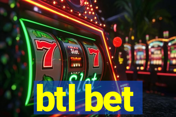 btl bet