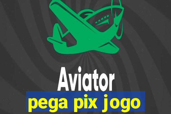pega pix jogo