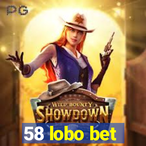 58 lobo bet