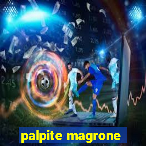 palpite magrone