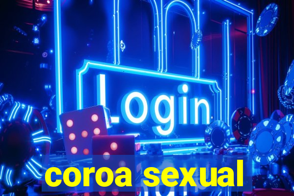 coroa sexual