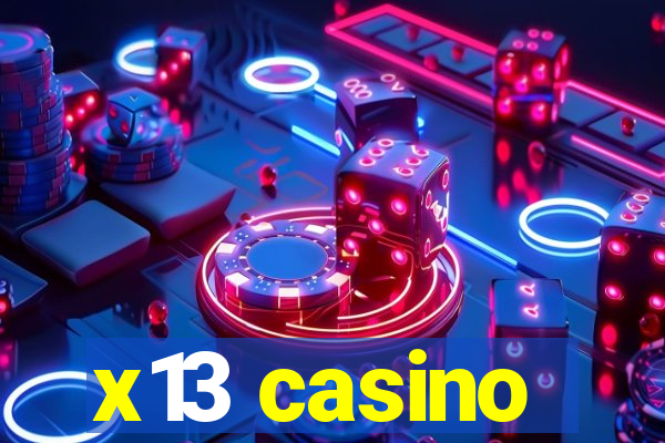 x13 casino