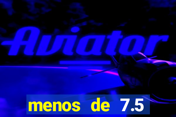 menos de 7.5 escanteios o que significa