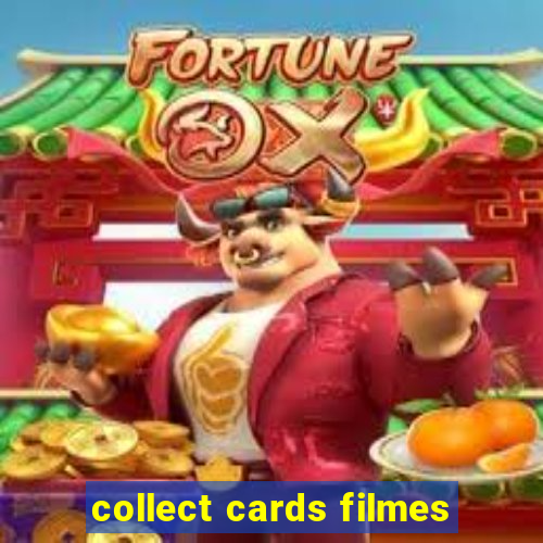 collect cards filmes