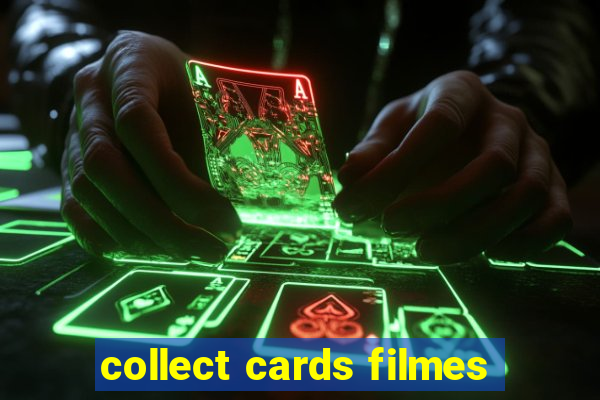 collect cards filmes