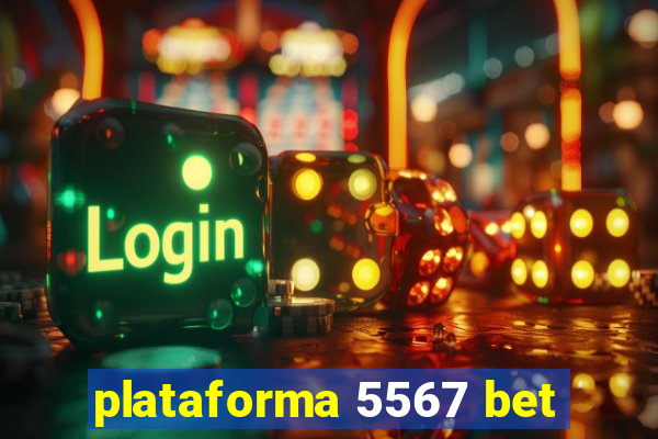 plataforma 5567 bet