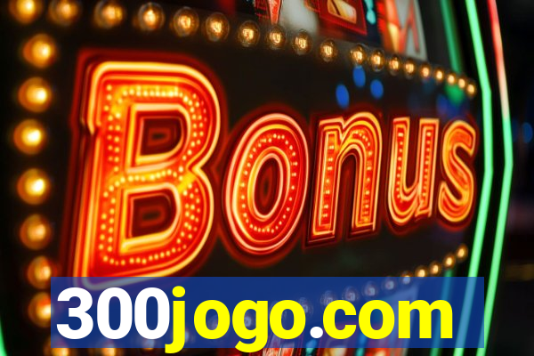 300jogo.com