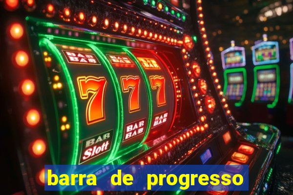 barra de progresso 99 blaze o que significa