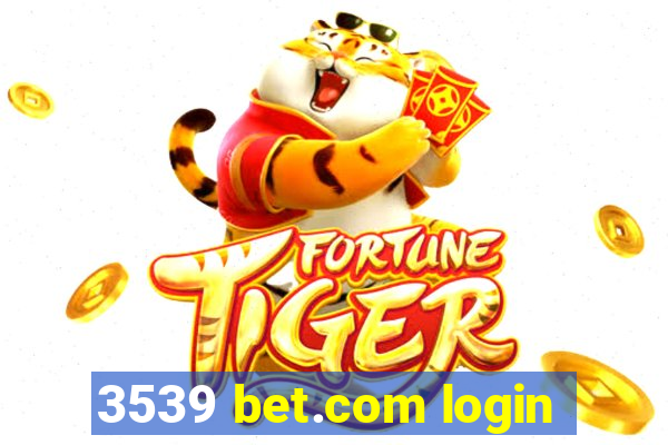 3539 bet.com login