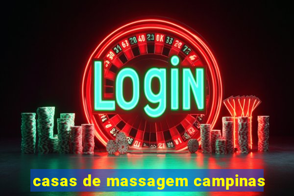casas de massagem campinas